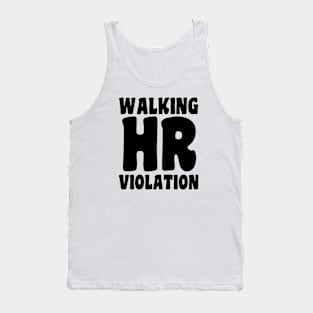 Walking HR Violation Tank Top